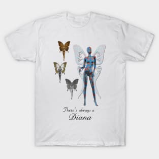 There is always a Diana T-Shirt